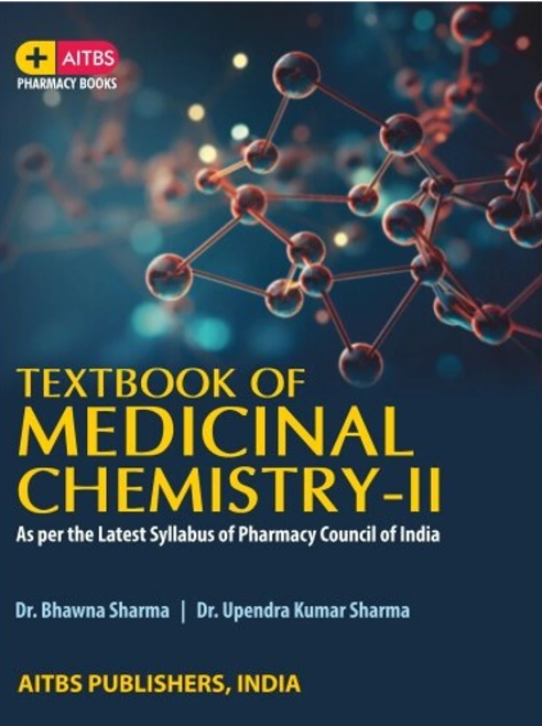 Textbook of Medicinal Chemistry-II As per the latest syllabus of Pharmacy Council of India, 1/Ed.